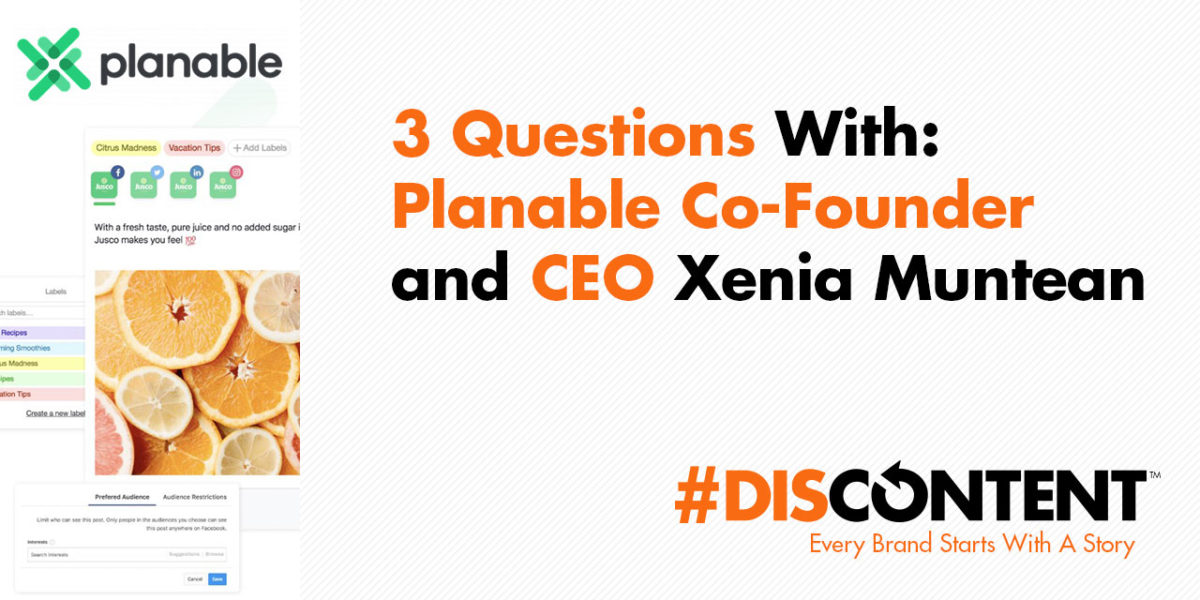 3 Questions With: Planable Co-Founder and CEO Xenia Muntean